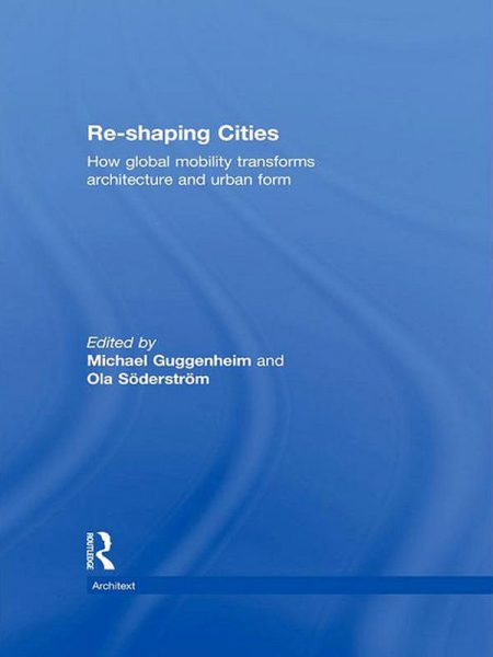 Reshaping Cities