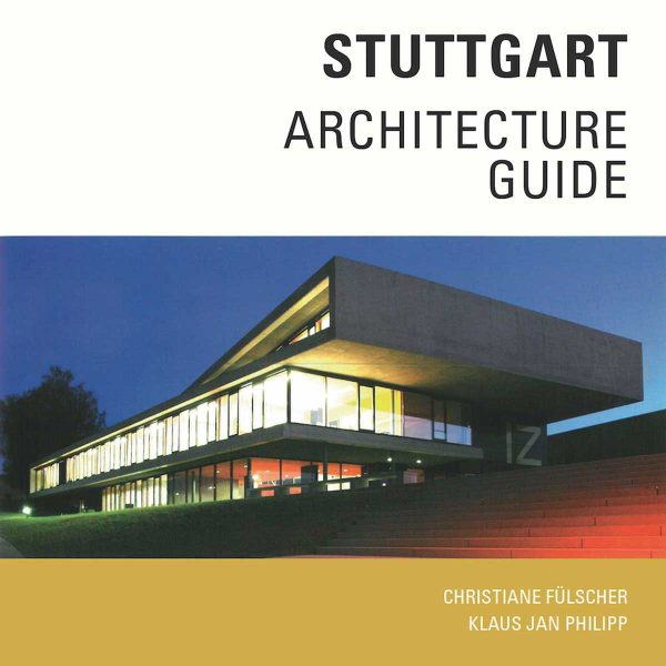 Stuttgart Architecture Guide